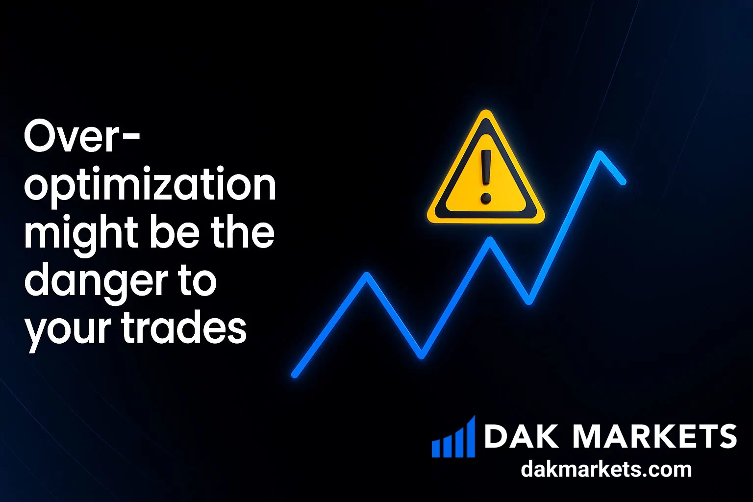 Over-Optimization in Trading: Why It Can Destroy Your Forex Strategy